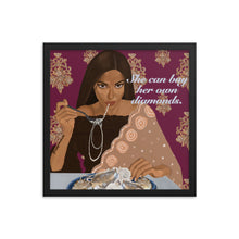 Load image into Gallery viewer, "She Can Buy Her Own Diamonds" Framed Poster