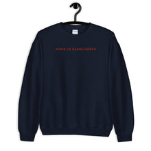 Load image into Gallery viewer, "Made In Bangladesh" Unisex Sweatshirt