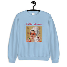 Load image into Gallery viewer, "I Am a Rich Man" Unisex Sweatshirt