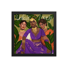 Load image into Gallery viewer, "Unfair & Lovely" Framed Poster