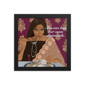 "She Can Buy Her Own Diamonds" Framed Poster