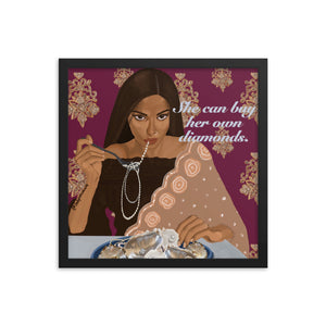 "She Can Buy Her Own Diamonds" Framed Poster