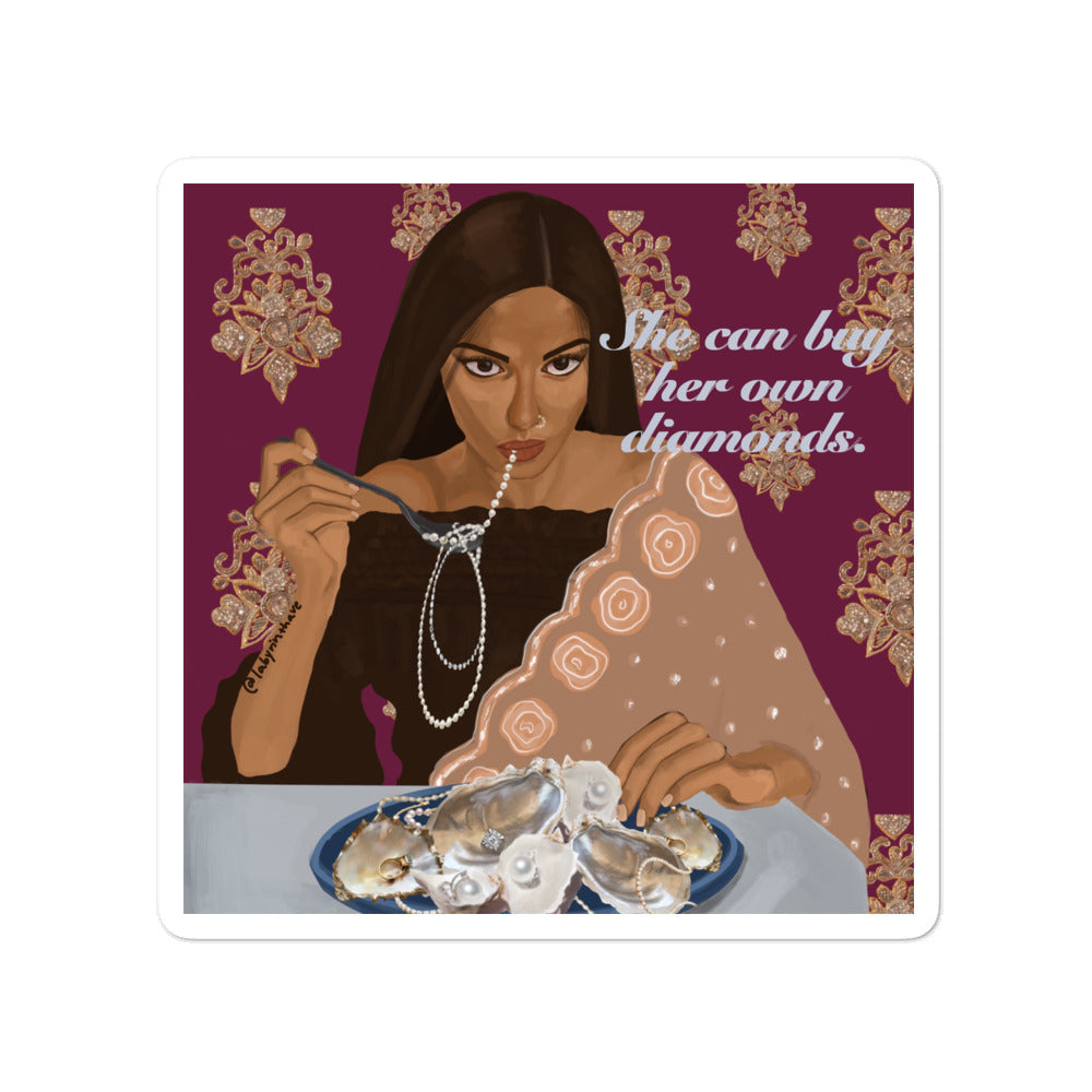 "She Can Buy Her Own Diamonds" Sticker