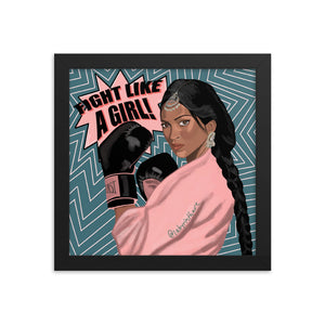 "Fight Like a Girl (Pt. 2)" Framed Poster