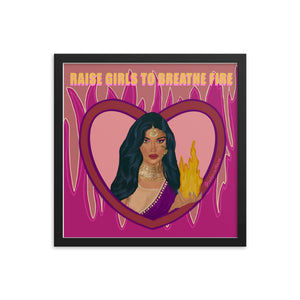 "Raise Girls to Breathe Fire" Framed Poster