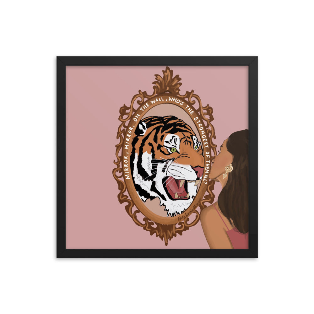"Mirror, Mirror, On The Wall, Who's The Strongest of Them All?" Framed Poster