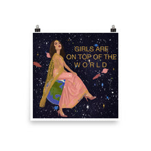 Load image into Gallery viewer, &quot;Girls Are On Top Of The World&quot; Poster
