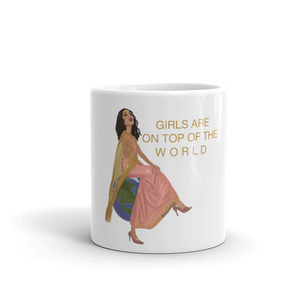 "Girls Are On Top Of The World" Mug