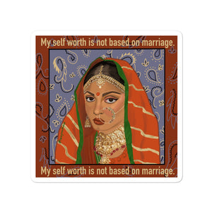 "My Self Worth Is Not Based On Marriage" Sticker