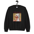 "I Am a Rich Man" Unisex Sweatshirt