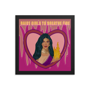 "Raise Girls to Breathe Fire" Framed Poster