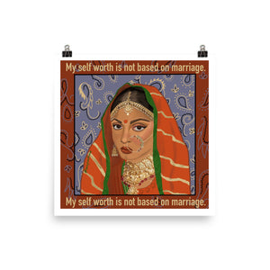 "My Self Worth Is Not Based On Marriage" Poster