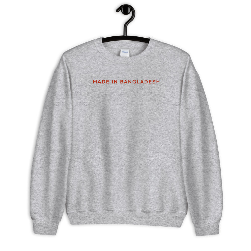 "Made In Bangladesh" Unisex Sweatshirt