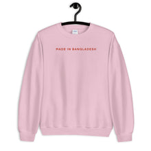 Load image into Gallery viewer, &quot;Made In Bangladesh&quot; Unisex Sweatshirt
