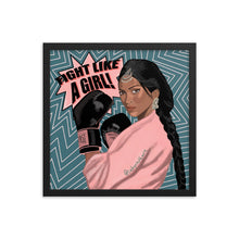 Load image into Gallery viewer, &quot;Fight Like a Girl (Pt. 2)&quot; Framed Poster
